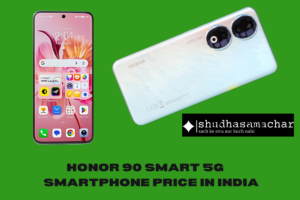 Honor 90 Smart 5G Smartphone